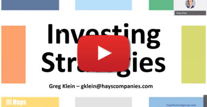 Video intro image graphic about Investing Strategies. Video presented by Greg Klein of Hays Financial Group